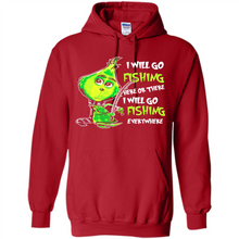 Load image into Gallery viewer, Grinch I Will Go Fishing Here Or There I Will Go Fishing Everywhere