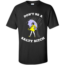 Load image into Gallery viewer, Don't Be A Salty Bitch# Zawin