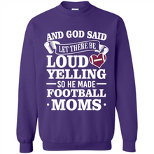 Load image into Gallery viewer, God Said Let There Be Loud Yelling Football Mom# Zawin