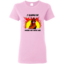 Load image into Gallery viewer, Deadpool I Wanna Be Where The Tacos Are
