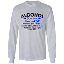 Load image into Gallery viewer, Alcohol Does Not Make You Fat Funny Drinking Saying