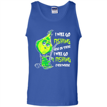 Load image into Gallery viewer, Grinch I Will Go Fishing Here Or There I Will Go Fishing Everywhere