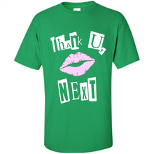 Load image into Gallery viewer, Thank U Next with lips kiss print