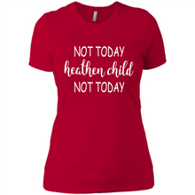Load image into Gallery viewer, Not Today Heathen Child Not Today # Zawin