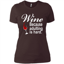 Load image into Gallery viewer, Wine Because Adulting Is Hard