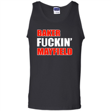 Load image into Gallery viewer, Baker fuckin' Mayfield