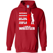 Load image into Gallery viewer, I Am A Wrestler Wrestling - I Am The Offense I Am The Defense