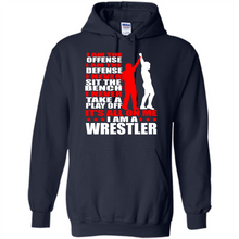 Load image into Gallery viewer, I Am A Wrestler Wrestling - I Am The Offense I Am The Defense