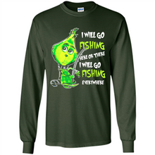 Load image into Gallery viewer, Grinch I Will Go Fishing Here Or There I Will Go Fishing Everywhere