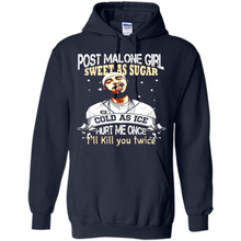 Load image into Gallery viewer, Post Malone Girl Sweet As Sugar Cold As Ice Hurt Me Once I'll Kill You Twice # Zawin