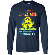 Load image into Gallery viewer, I'm That Crazy Girl Who Loves Post Malone A Lot # Zawin store
