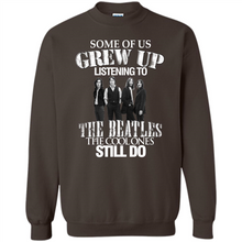Load image into Gallery viewer, Some of us grew up listening to the beatles