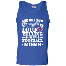 Load image into Gallery viewer, God Said Let There Be Loud Yelling Football Mom# Zawin