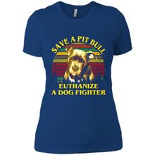 Load image into Gallery viewer, Save A Pit Bull Euthanize A Dog Fighter Vintage