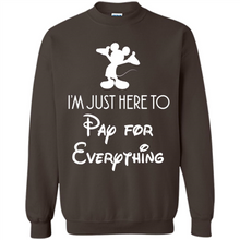 Load image into Gallery viewer, I’m Just Here To Pay For Everything Mickey # Zawin store