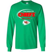 Load image into Gallery viewer, Dilly Dilly Kansas City Chiefs A True Friend Of The Chiefs