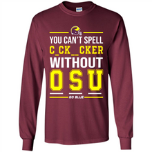 Load image into Gallery viewer, You Can’t Spell Cocksucker Without OSU # Zawin store