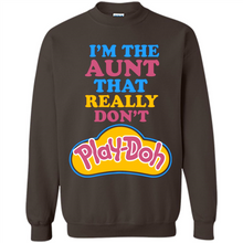 Load image into Gallery viewer, I'm The Aunt That Really Don't Play-Doh # Zawin store