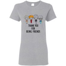 Load image into Gallery viewer, Thank You For Being Friends The Golden Girls
