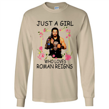 Load image into Gallery viewer, Just A Girl Who Loves Roman Reigns