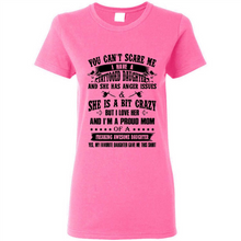 Load image into Gallery viewer, You Can’t Scare Me I Have A Tattooed Daughter And She Has Anger Issues Mug