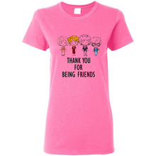 Load image into Gallery viewer, Thank You For Being Friends The Golden Girls