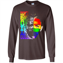Load image into Gallery viewer, Don't Be Afraid To Show Off Your True Colors LGBT