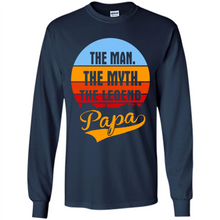 Load image into Gallery viewer, The Man The Myth The Legend Papa