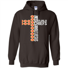 Load image into Gallery viewer, All I Need Today Is Kansas City Chiefs And A Whole Lot Of Jesus