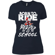 Load image into Gallery viewer, Born To Ride Forced To Go To School Motorcycle Rider
