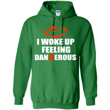Load image into Gallery viewer, I Woke Up Feeling Dangerous # Zawin store