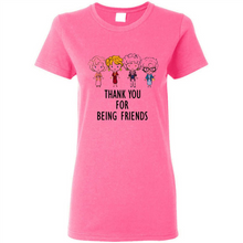 Load image into Gallery viewer, Thank You For Being Friends The Golden Girls