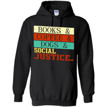 Load image into Gallery viewer, Books &amp; Coffee &amp; Dog &amp; social Justice # Zawin store