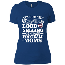 Load image into Gallery viewer, God Said Let There Be Loud Yelling Football Mom# Zawin