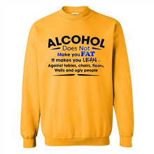 Load image into Gallery viewer, Alcohol Does Not Make You Fat Funny Drinking Saying