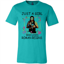 Load image into Gallery viewer, Just A Girl Who Loves Roman Reigns