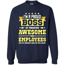 Load image into Gallery viewer, I Am A Proud Boss Of Freaking Awesome Employees # Zawin store