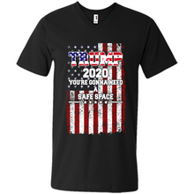Load image into Gallery viewer, Trump 2020 You_re Gonna Need A Safe Space Funny