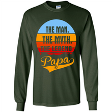 Load image into Gallery viewer, The Man The Myth The Legend Papa