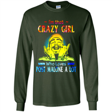 Load image into Gallery viewer, I'm That Crazy Girl Who Loves Post Malone A Lot # Zawin store
