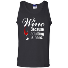 Load image into Gallery viewer, Wine Because Adulting Is Hard