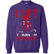 Load image into Gallery viewer, Deadpool - I Lift To Burn Off The Crazy # Zawin store