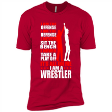 Load image into Gallery viewer, I Am A Wrestler Wrestling - I Am The Offense I Am The Defense
