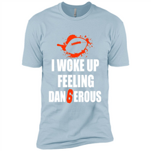 Load image into Gallery viewer, I Woke Up Feeling Dangerous # Zawin store
