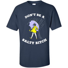 Load image into Gallery viewer, Don't Be A Salty Bitch# Zawin