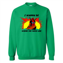 Load image into Gallery viewer, Deadpool I Wanna Be Where The Tacos Are