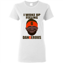 Load image into Gallery viewer, I Woke Up Feeling Dangerous Baker Mayfield