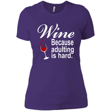 Load image into Gallery viewer, Wine Because Adulting Is Hard