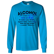 Load image into Gallery viewer, Alcohol Does Not Make You Fat Funny Drinking Saying