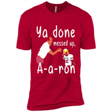 Load image into Gallery viewer, Ya Done Mesed Up Aaron Rodgers Green Bay Packers # Zawin
